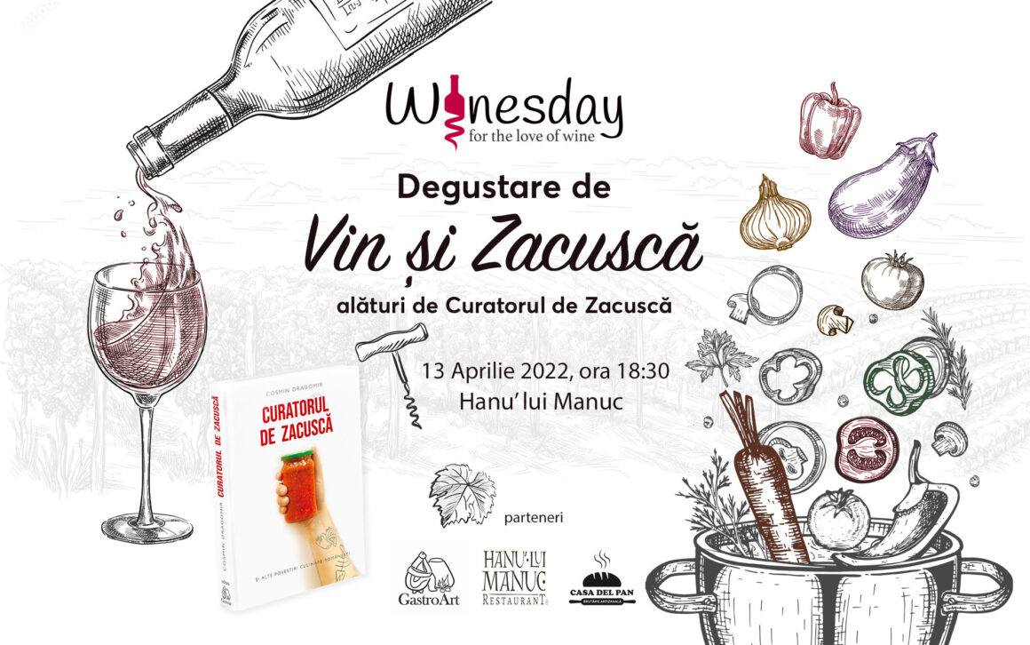 Degustare Vin & Zacuscă alături de Curatorul de Zacuscă